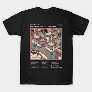 Open Mike Eagle - Brick Body Kids Still Daydream Tracklist Album T-Shirt